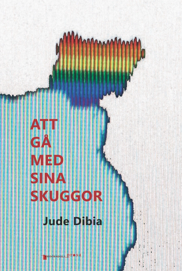 Att gå med sina skuggor; Jude Dibia; 2016