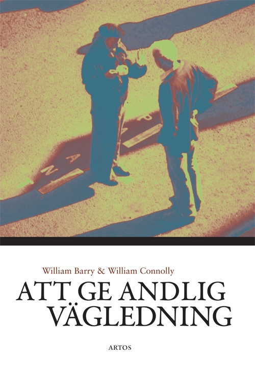 Att ge andlig vägledning; William Connolly, William Barry; 2005