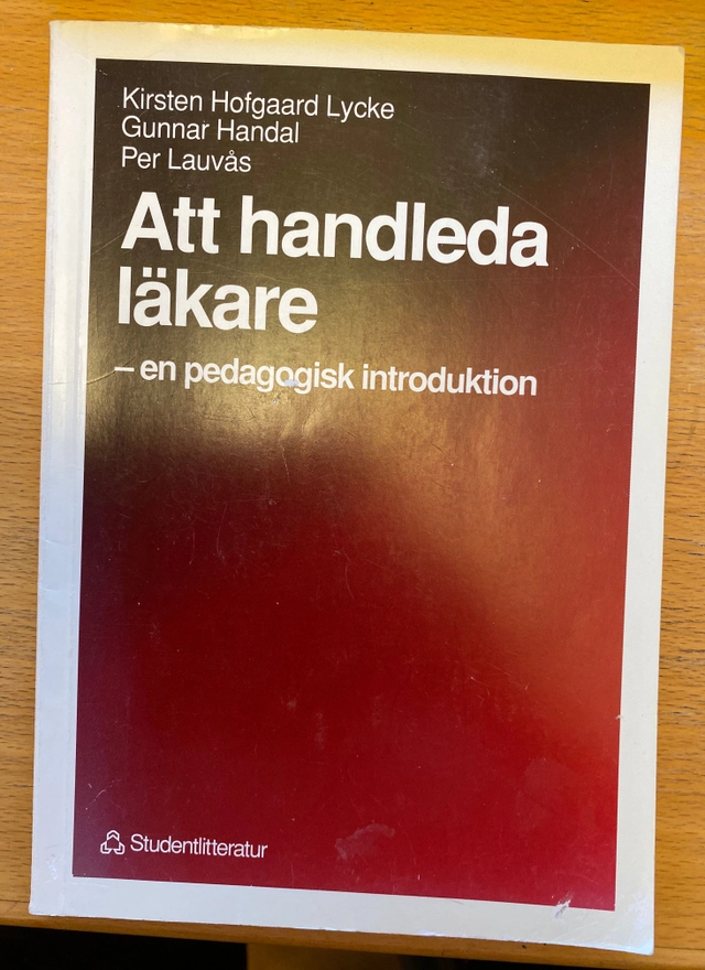 Att handleda läkare; Kirsten Hofgaard Lycke, Gunnar Handal, Per Lauvås; 1992