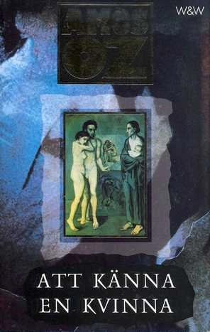 Att känna en kvinna : roman; Amos Oz; 1992