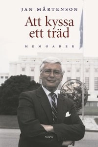 Att kyssa ett träd; Jan Mårtenson; 2000