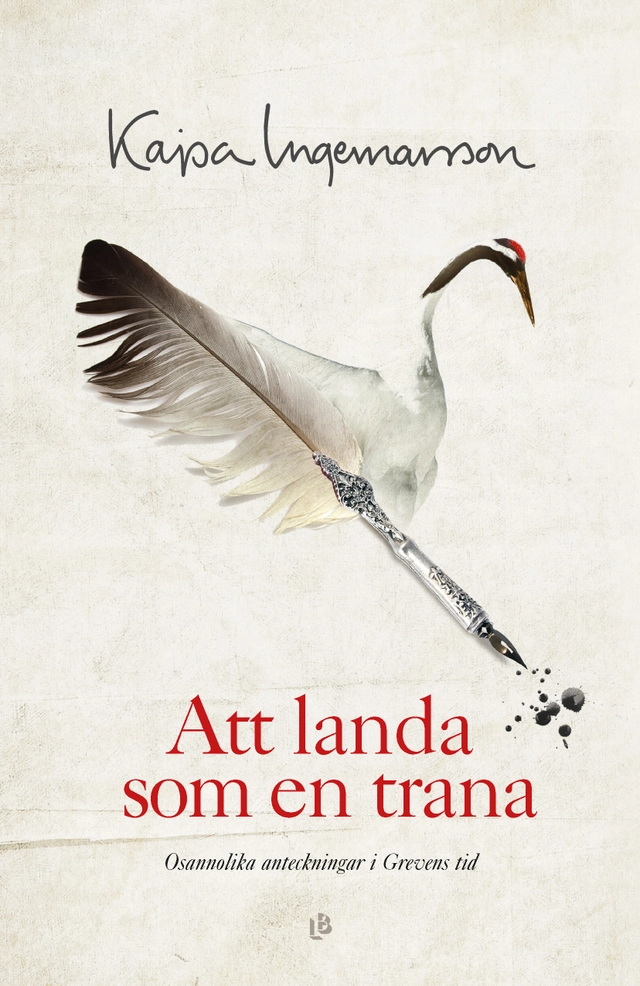Att landa som en trana; Kajsa Ingemarsson; 2020