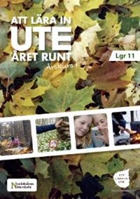 Att lära in ute året runt; Robert Lättman, Mats Wejdmark; 2011