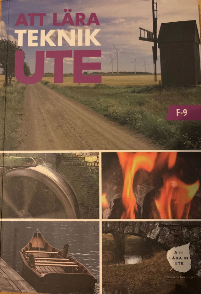 Att lära teknik ute : [F-9]; Carina Brage; 2009