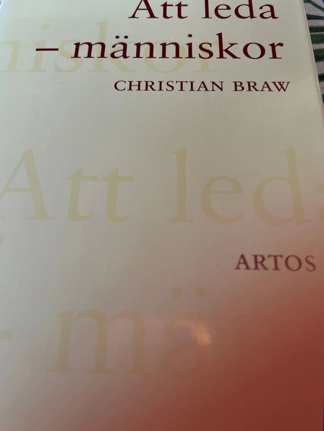 Att leda - människor; Christian Braw; 1997