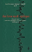 Att leva med epilepsi; Lars Svensson; 2001