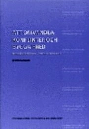 Att omvandla konflikter och bygga fred; Anna Åkerlund; 2001