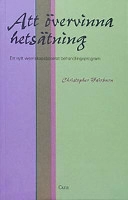 Att övervinna hetsätning; Christopher Fairburn; 2003