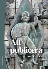 Att publicera - Etik och juridik för journalister och publicister; Nils Funcke; 2019