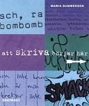 Att skriva börjar här : inspiration, idéer och fakta; Maria Küchen; 1998