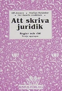 Att skriva juridik : regler och råd; Ulf Jensen; 2001