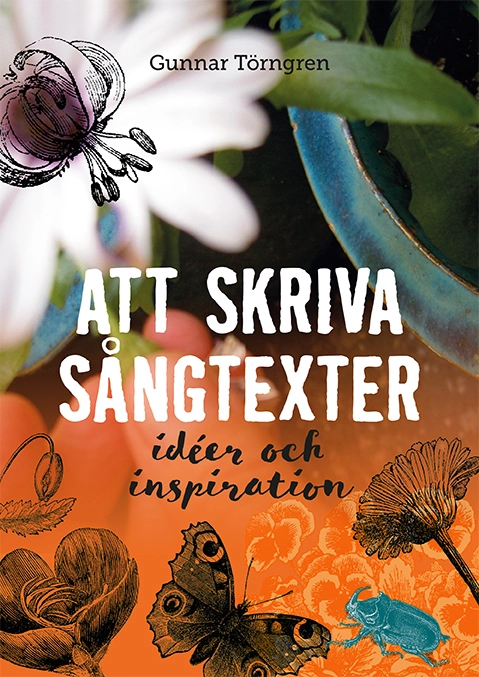 Att Skriva Sångtexter; Gunnar Törngren; 2021