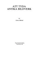 Att tyda antika bildverk; Gösta Säflund; 1984