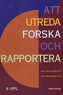 Att utreda forska och rapportera; Lars Torsten Eriksson; 1999