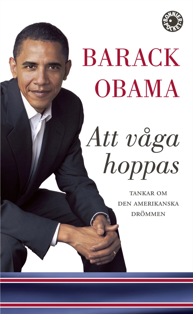 Att våga hoppas : tankar om den amerikanska drömmen; Barack Obama; 2009