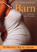 Att vänta och föda barn; Sheila Kitzinger; 1998