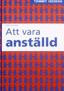 Att vara anställd; Tommy Iseskog; 2003