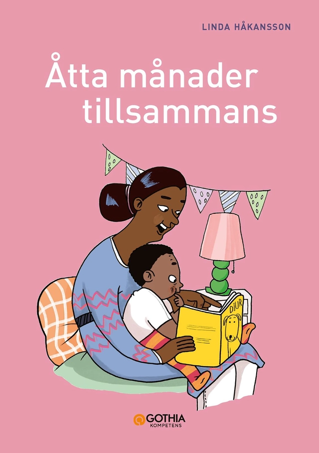 Åtta månader tillsammans; Linda Håkansson; 2023