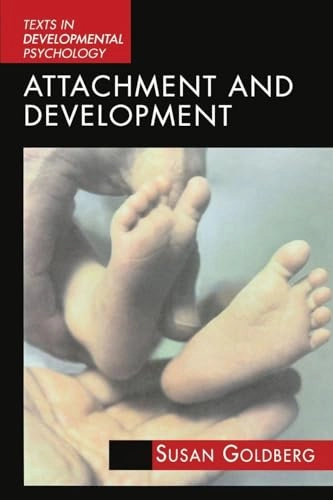 Attachment and development; Susan Goldberg; 2000
