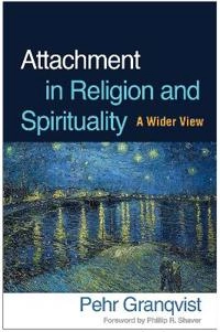 Attachment in Religion and Spirituality : a wider view; Pehr Granqvist; 2020