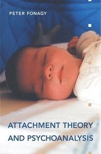 Attachment theory and psychoanalysis; Peter Fonagy; 2001