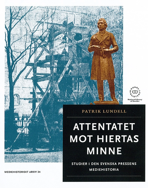 Attentatet mot Hiertas minne; Patrik Lundell; 2014