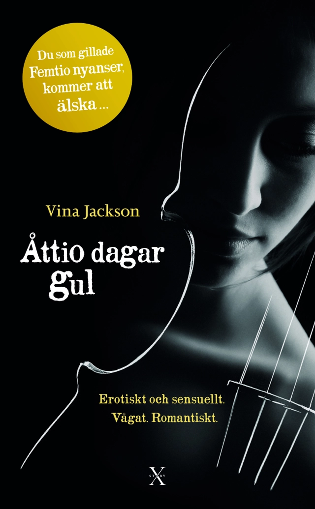 Åttio dagar gul; Vina Jackson; 2013
