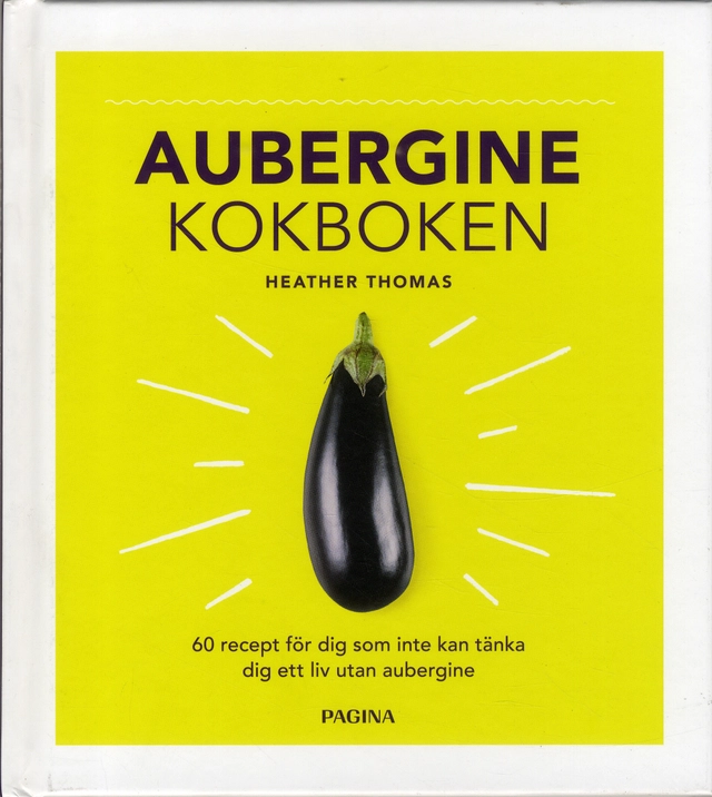 Aubergine : kokboken; Heather Thomas; 2019