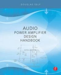 Audio power amplifier design handbook; Douglas Self; 2009
