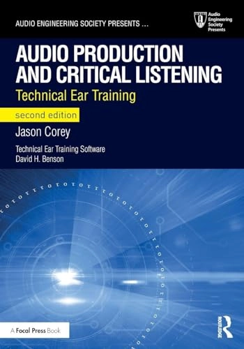 Audio production and critical listening : technical ear training; Jason Corey; 2017
