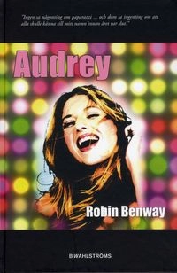Audrey; Robin Benway; 2008