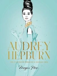 Audrey Hepburn; Megan Hess; 2022