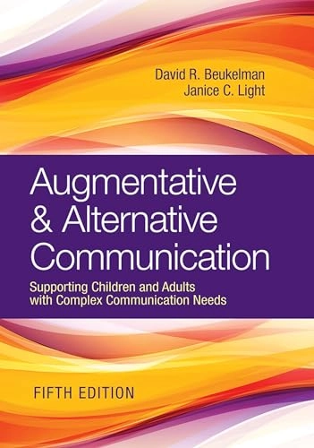 Augmentative & alternative communication : supporting children and adults with complex communication needs; David R. Beukelman; 2020