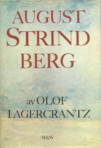 August Strindberg; Olof Lagercrantz; 1979