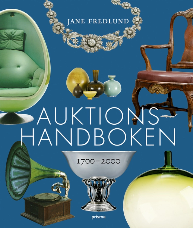 Auktionshandboken  : 1700-2000; Jane Fredlund; 2008