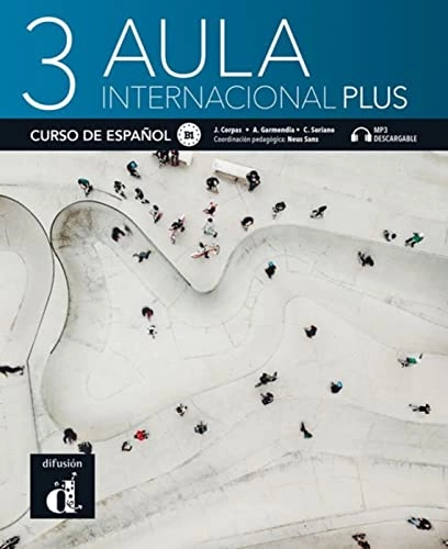 Aula internacional Plus 3 B1; Jaime Corpas, Augustín Garmendia, Carmen Soriano, Neus Sans Baulenas; 2021