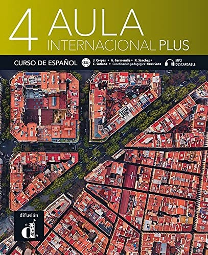 Aula Internacional Plus; Jaime Corpas, Carmen Soriano, Nuria Sanchez; 2022