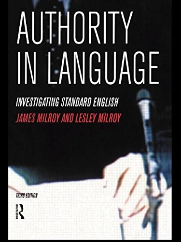 Authority in language : investigating standard English; James Milroy; 1999