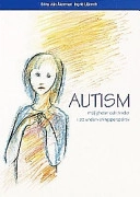 Autism : möjligheter och hinder i ett undervisningsperspektiv; Britta Alin Åkerman; 1998