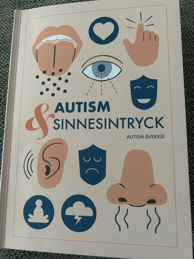 Autism och sinnesintryck; Autism Sverige ; 2023
