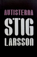 Autisterna; Stig Larsson; 2004