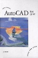 Autocad r14 & lt 97 steg för steg; Sören Carlsson; 1998