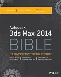 Autodesk 3ds Max 2014 Bible; Kelly L. Murdock; 2013