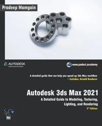 Autodesk 3ds Max 2021; Pradeep Mamgain; 2020