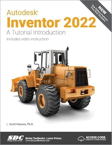 Autodesk Inventor 2022; L Scott Hansen; 2021