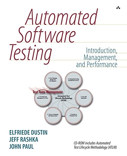 Automated software testing : introduction, management, and performance; Elfriede Dustin; 1999