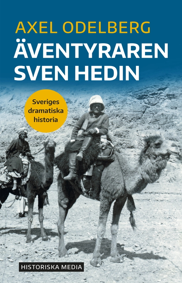 Äventyraren Sven Hedin; Axel Odelberg; 2024