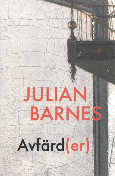 Avfärd(er); Julian Barnes; 2026