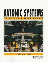 Avionic Systems: Operation & MaintenanceJeppesen Sanderson training products; James W. Wasson; 1995