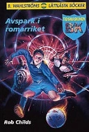 Avspark i romarriket (Tidsmaskinen BK 5); Rob Childs; 2001